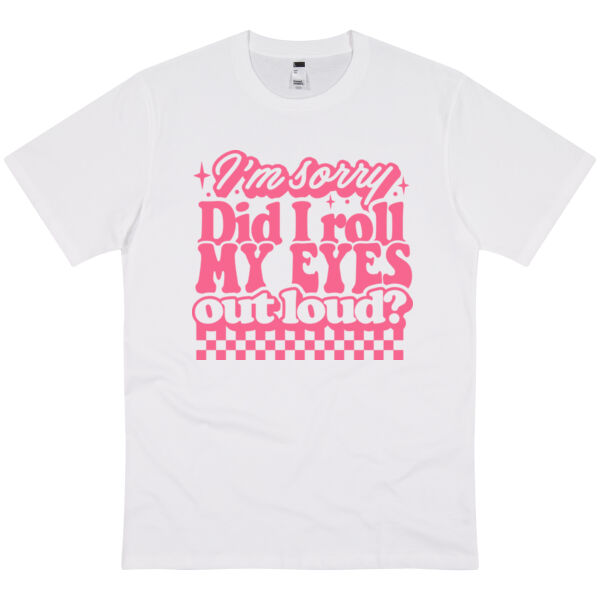 Did I Roll My Eyes Out Load Tee Thumbnail